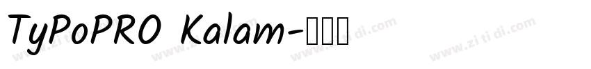 TyPoPRO Kalam字体转换